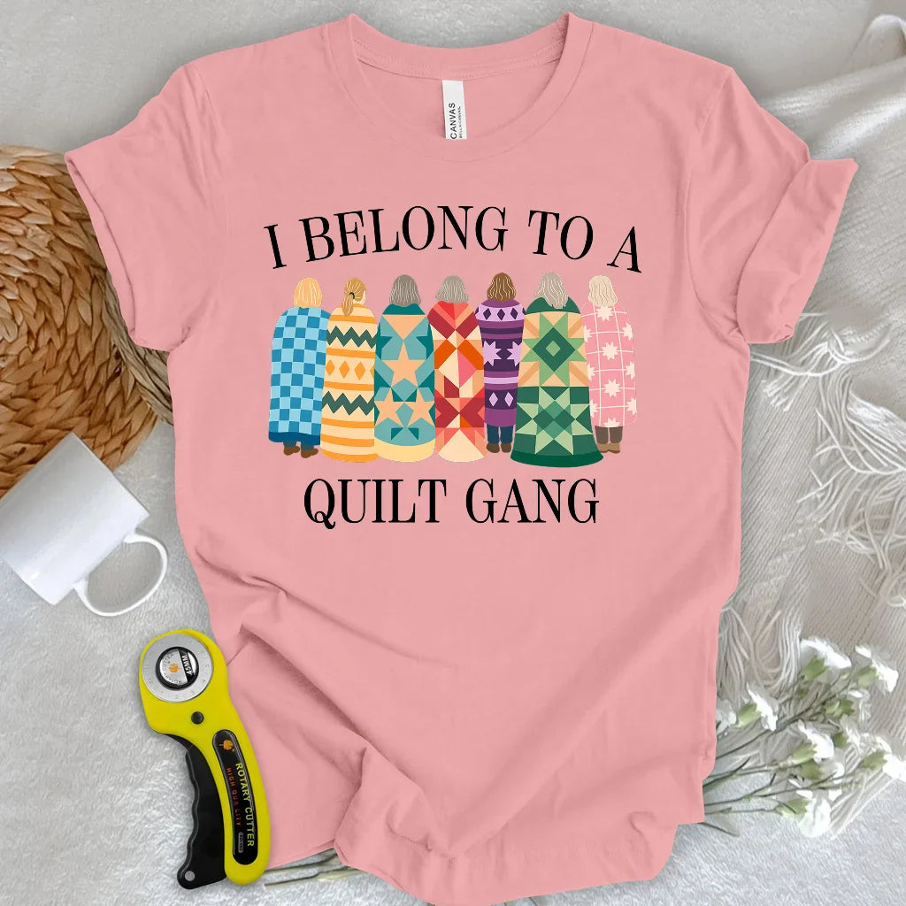 Belong to Quilt Gang T-shirt