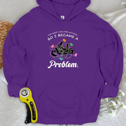 Became A Problem Hoodie