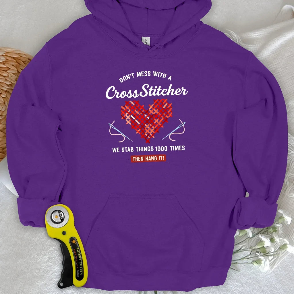 Don't Mess With a Cross Stitcher Hoodie