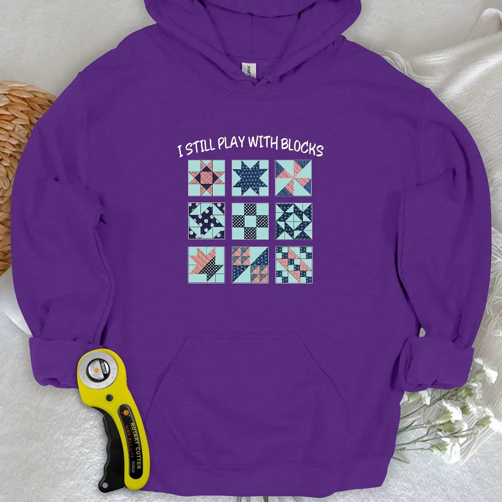 I Still Play With Block Hoodie
