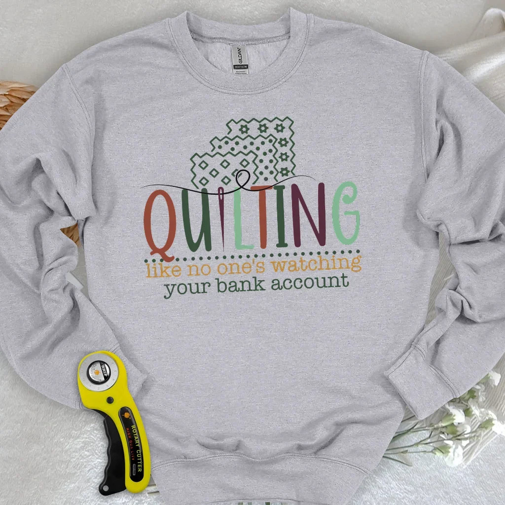 Bank Account? I Bought Fabric Sweatshirt