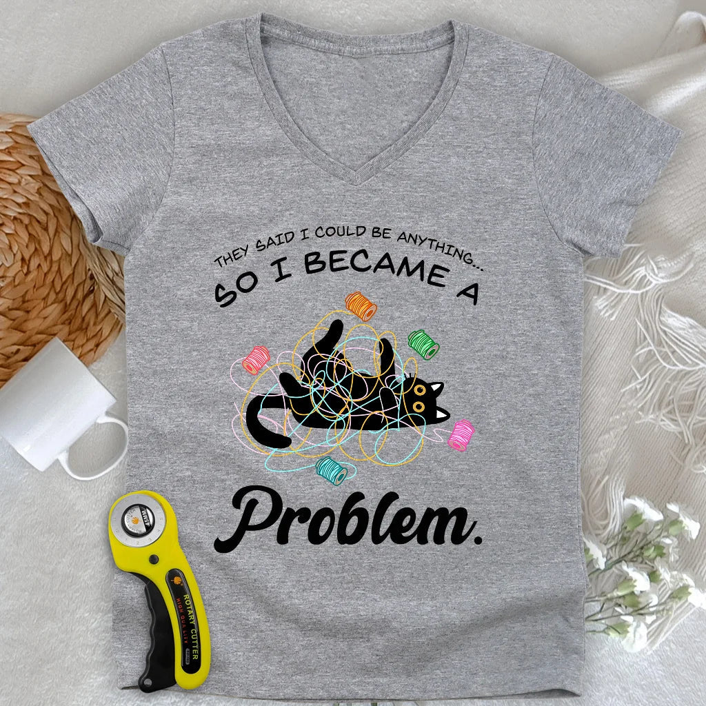 Became A Problem Lady V-neck