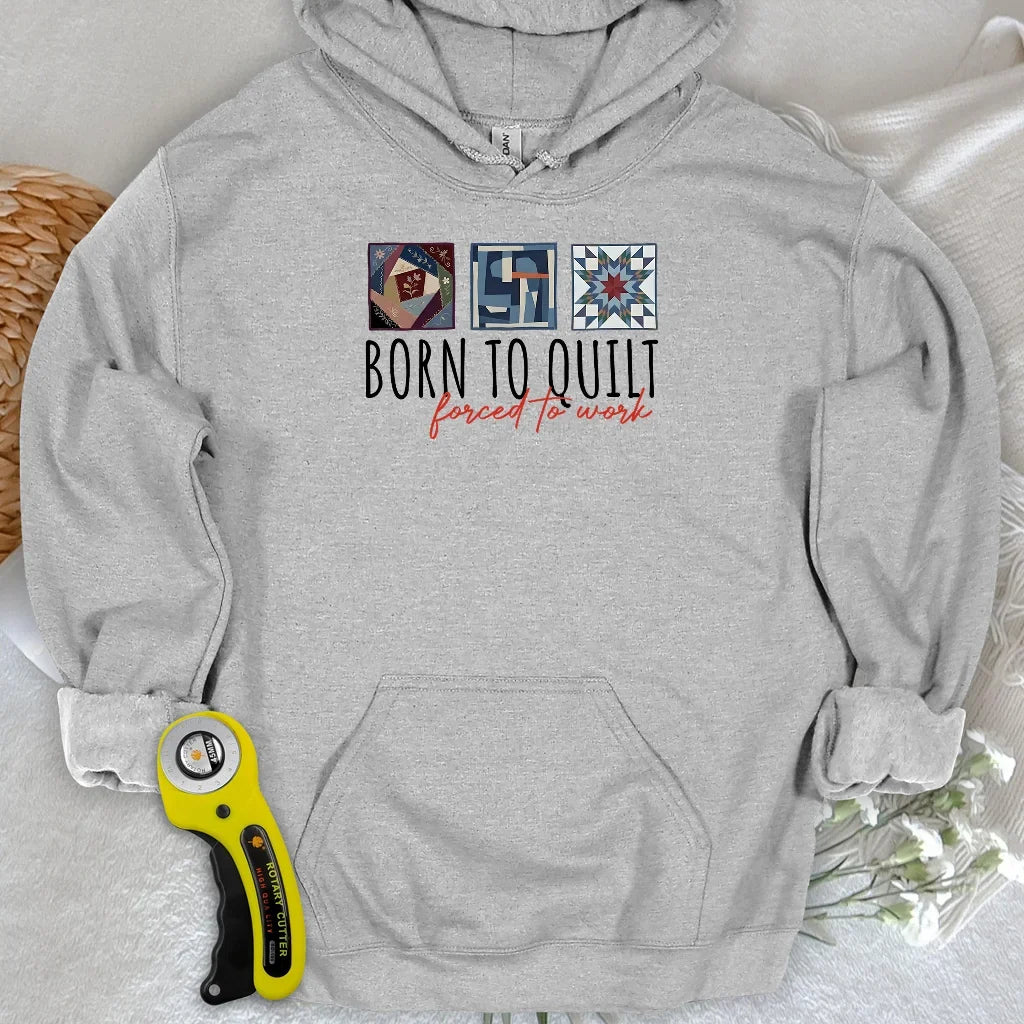 Forced to Quilt Hoodie