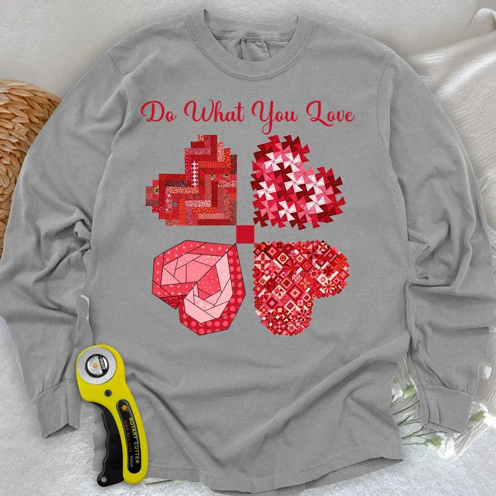 Do What You Love Long Sleeve T-shirt