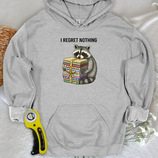 I Regret Nothing Hoodie
