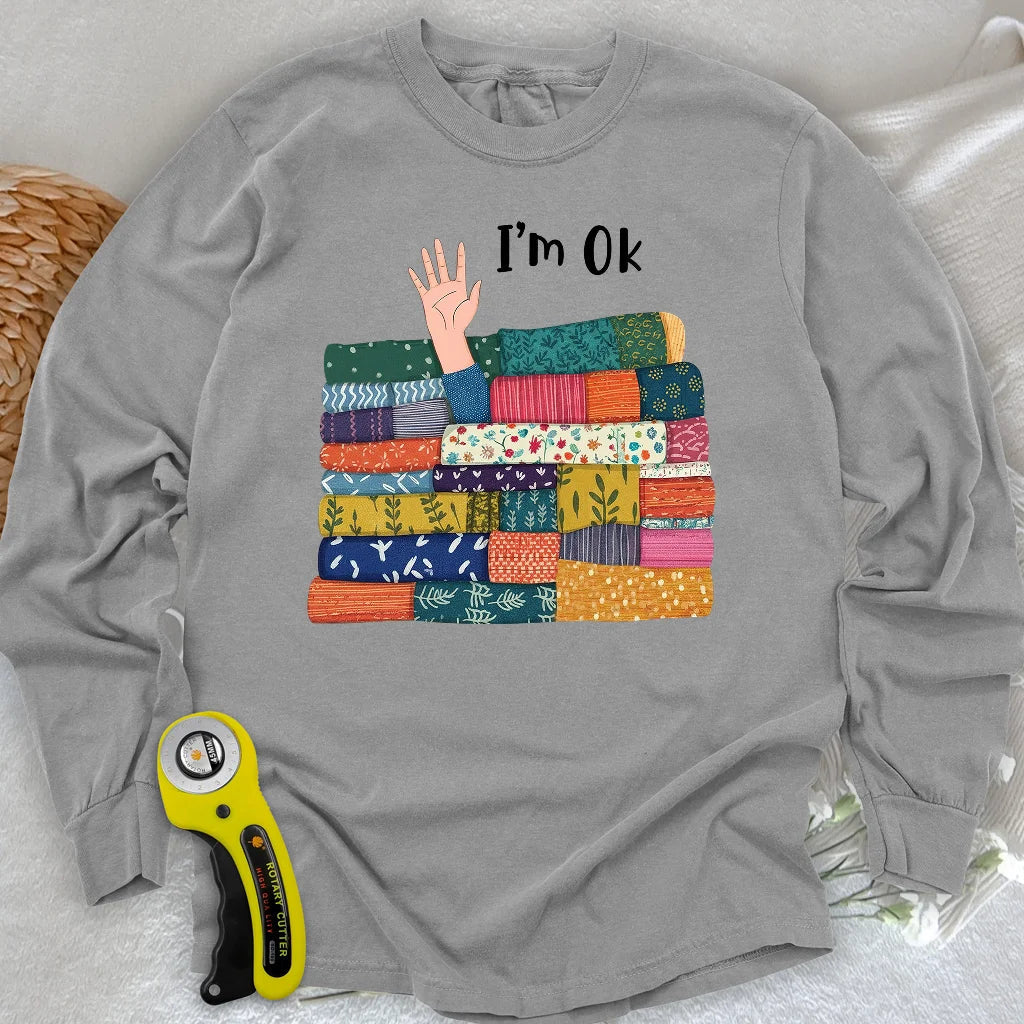 I'M OK Long Sleeve T-shirt
