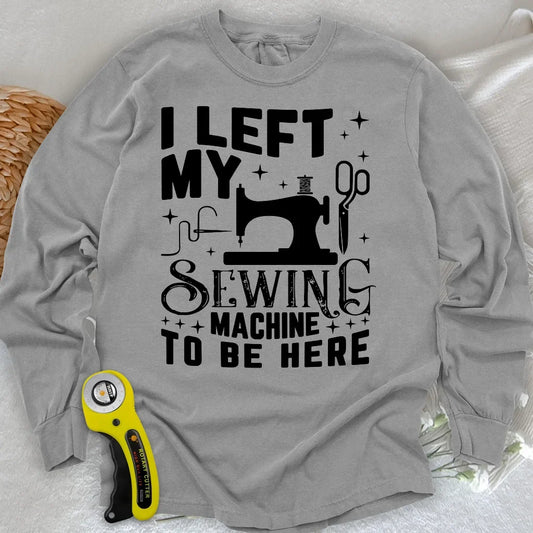 Left Be Here Long Sleeve T-shirt