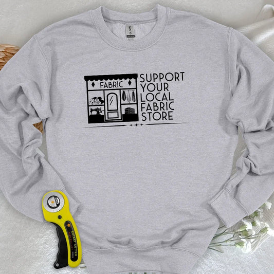 Local Fabric Store Sweatshirt