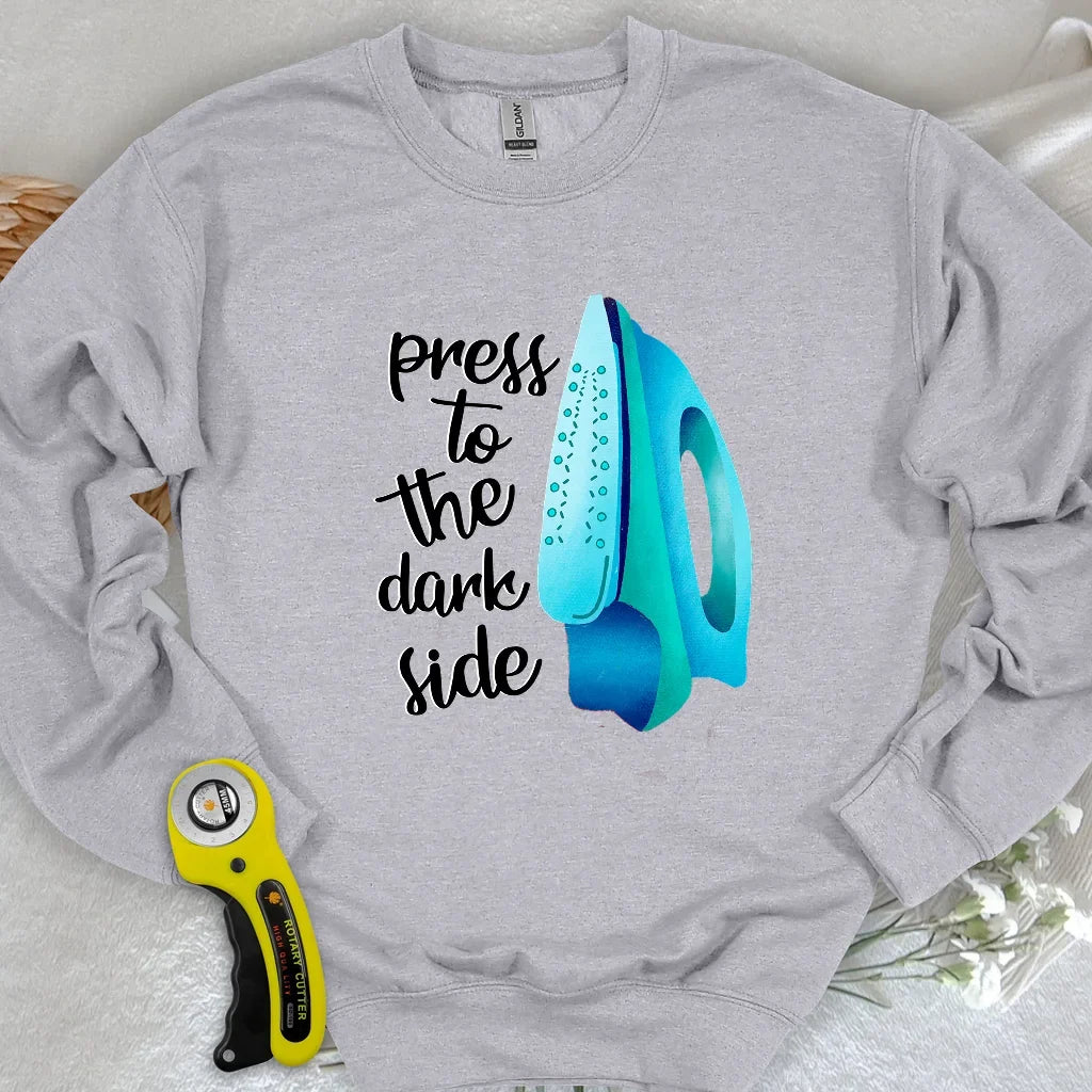 Press to the dark side Sweatshirt