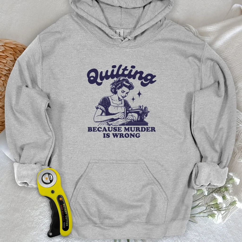 Quilting Not Murder Hoodie