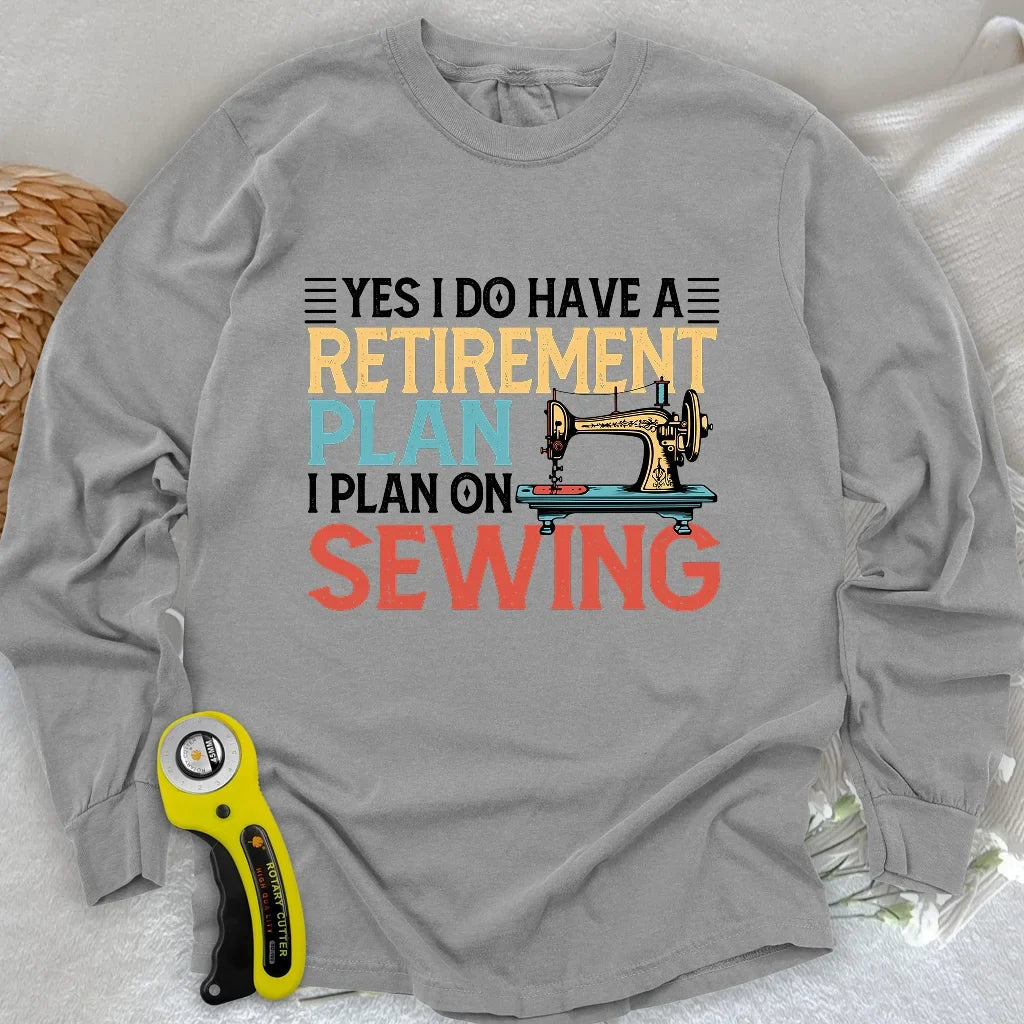 Retirement Plan Long Sleeve T-shirt