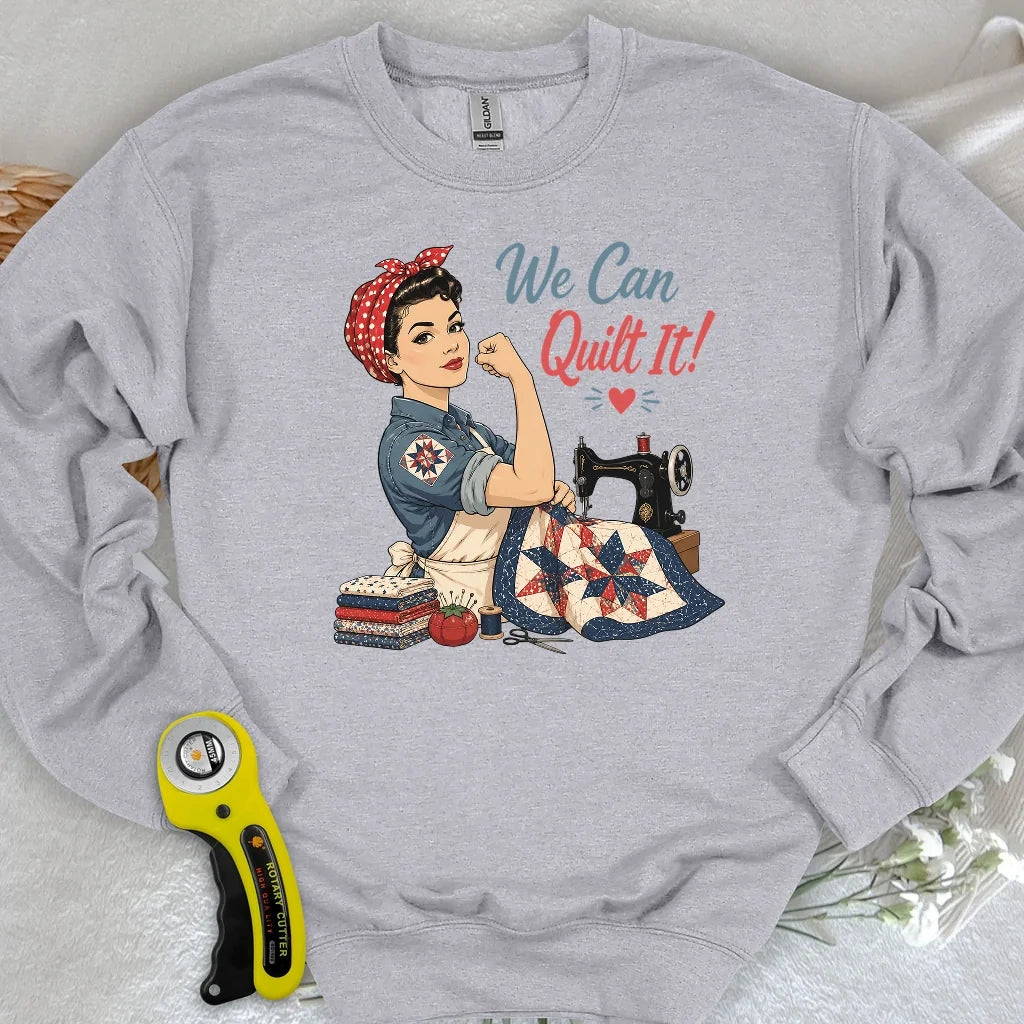 We Can Quilt It Sweatshirt