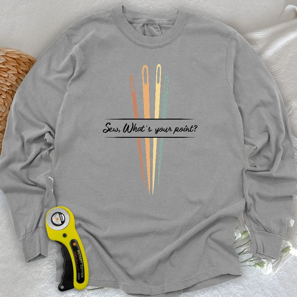 What's your point Long Sleeve T-shirt