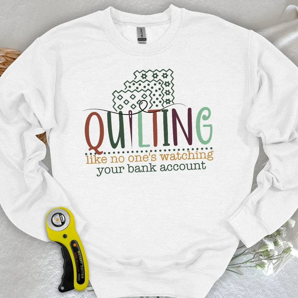 Bank Account? I Bought Fabric Sweatshirt