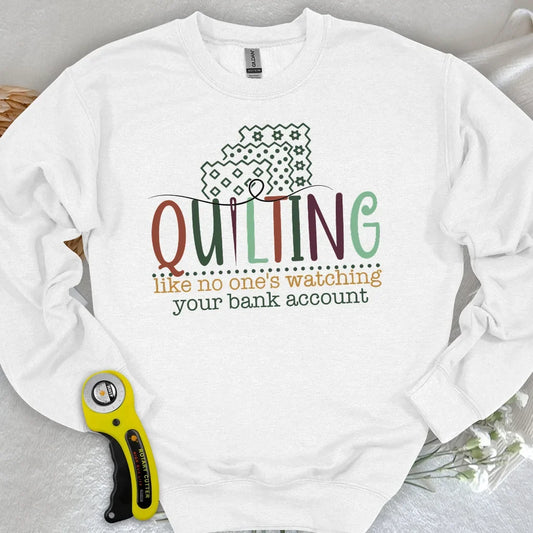 Bank Account? I Bought Fabric Sweatshirt