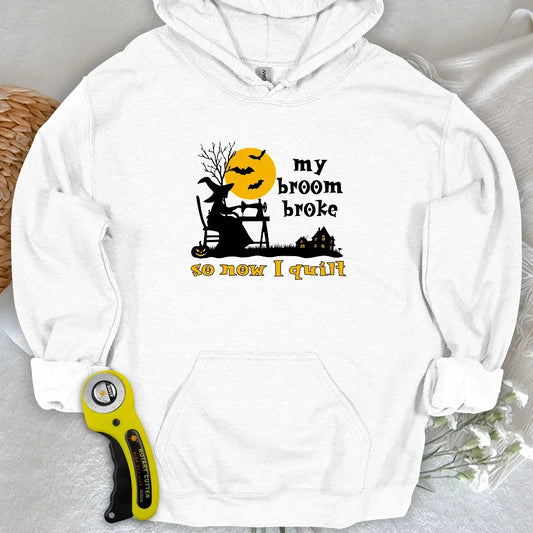 Broom Broke Hoodie