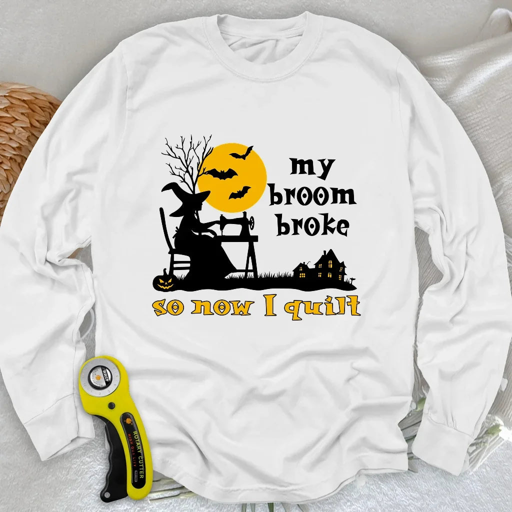Broom Broke Long Sleeve T-shirt