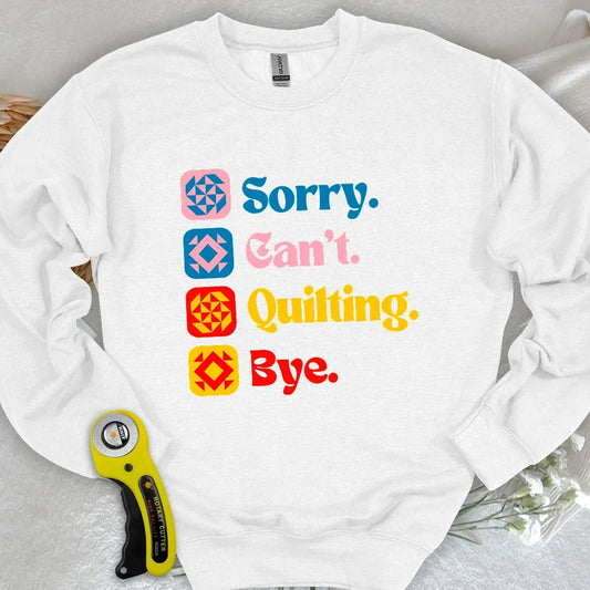 Can't Quilting Sweatshirt