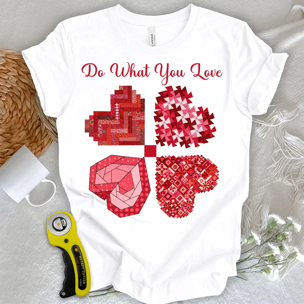 Do What You Love T-shirt