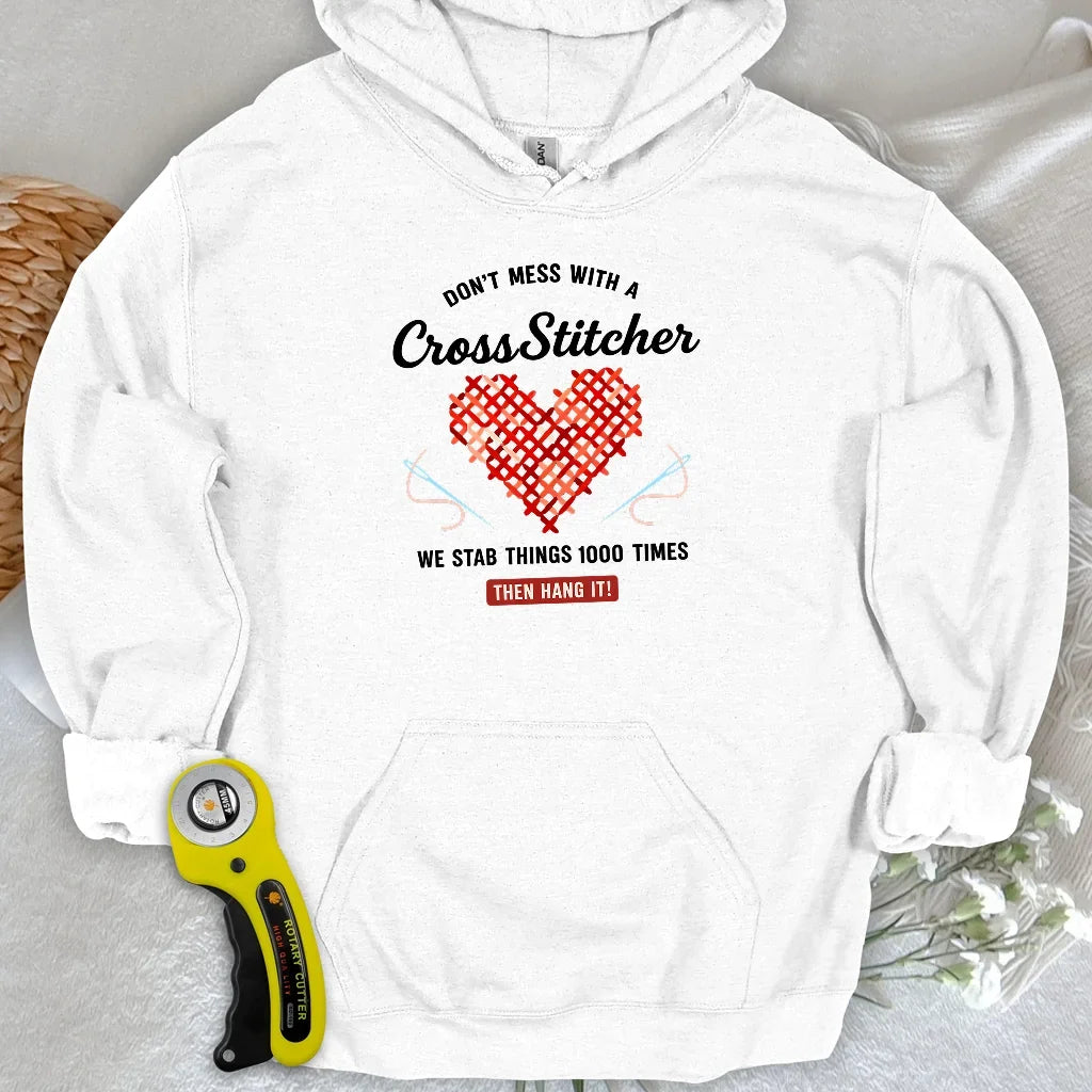 Don't Mess With a Cross Stitcher Hoodie