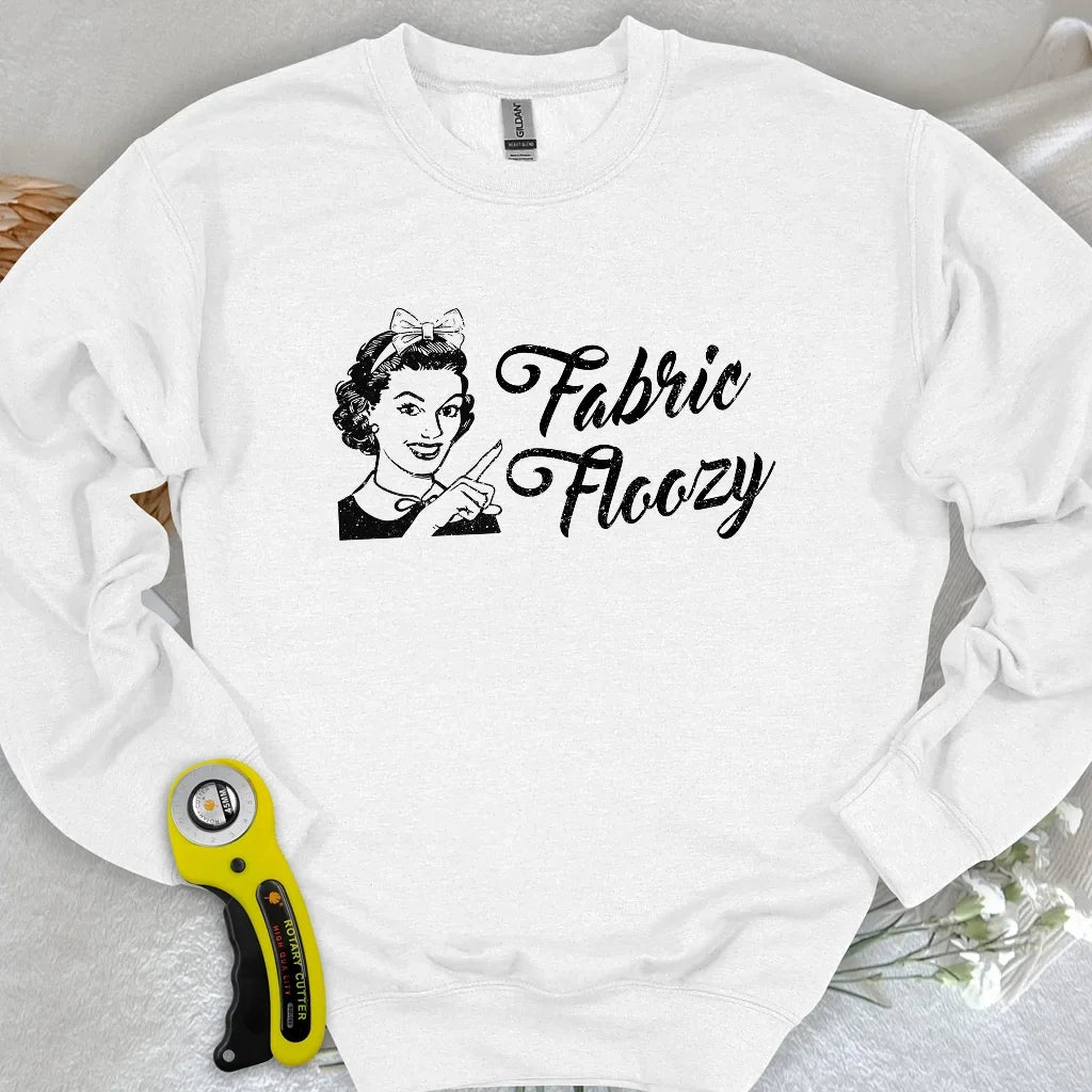 Fabric Floozy Sweatshirt