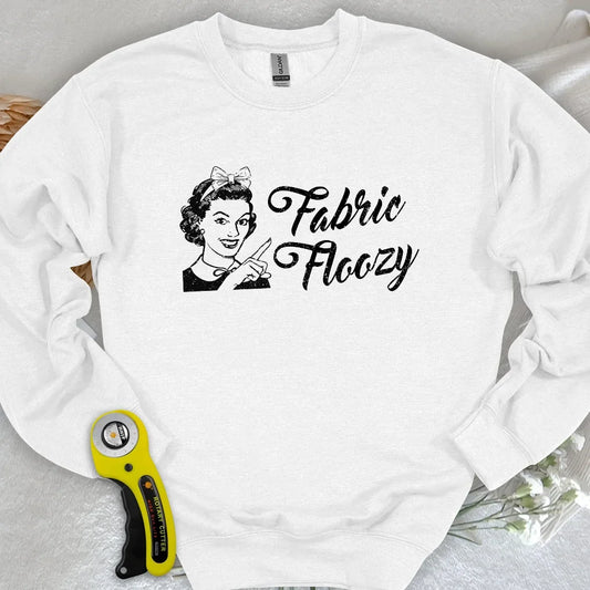 Fabric Floozy Sweatshirt