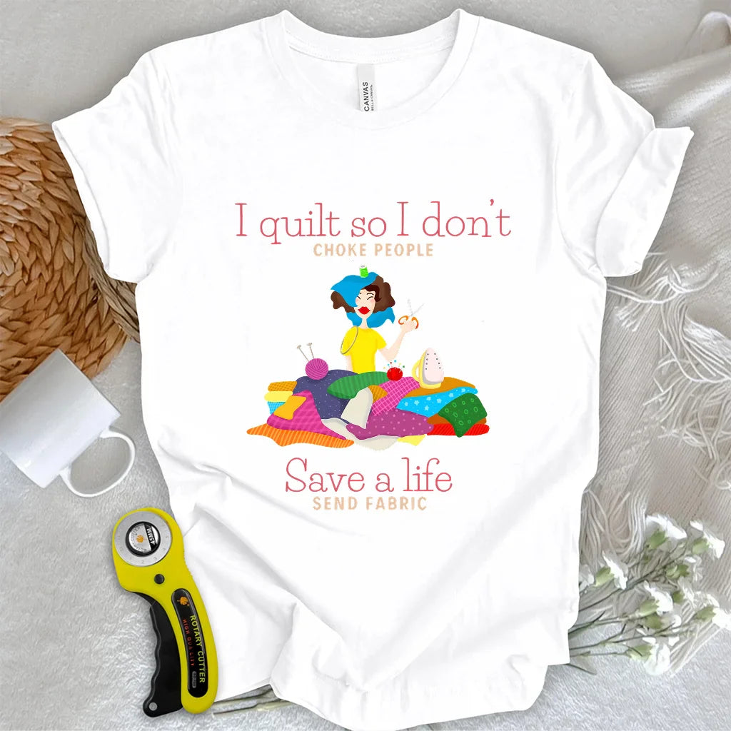 Fabric Saves Lives T-shirt