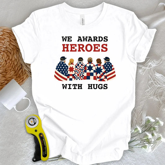 Hugs for Heroes T-shirt
