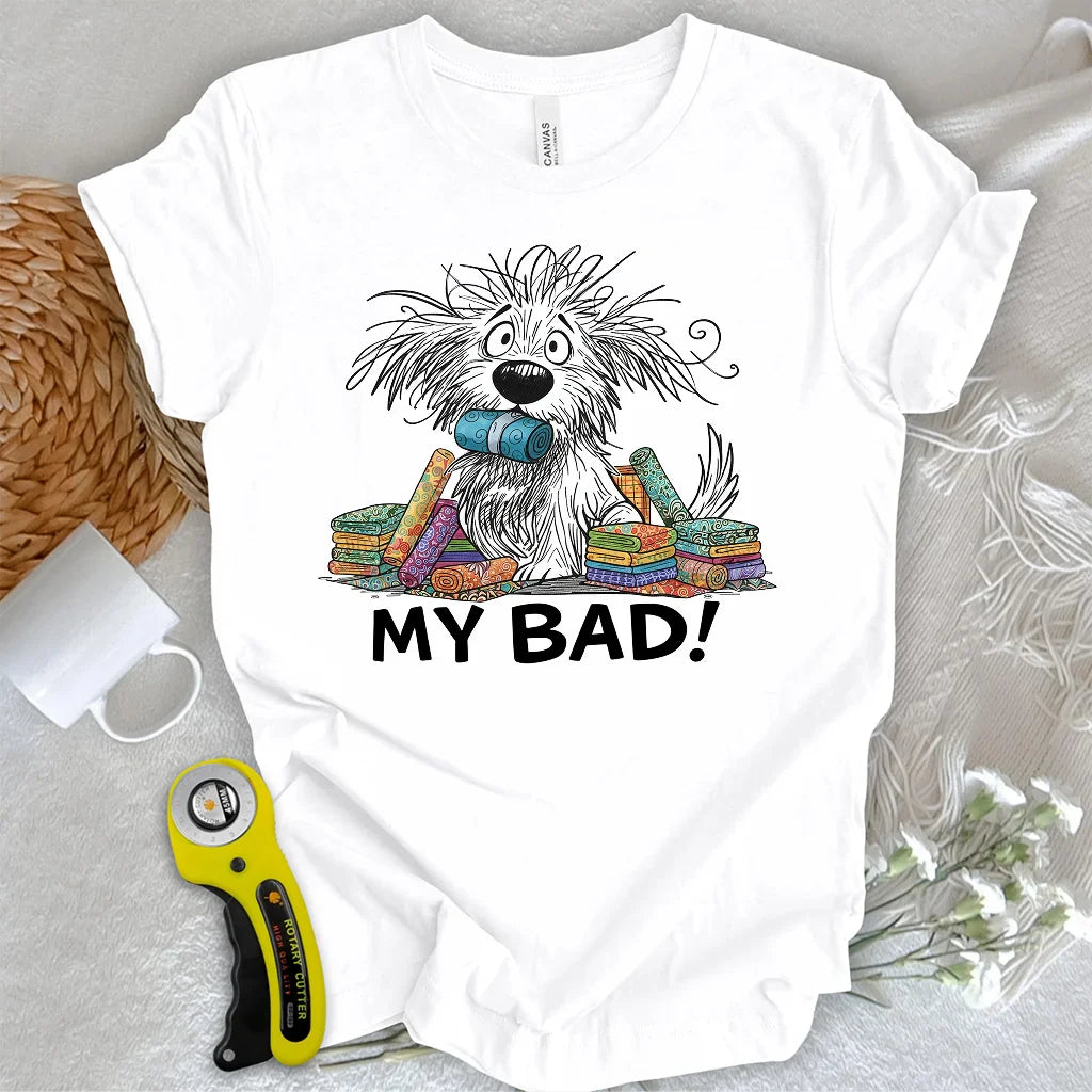 My Bad! T-shirt