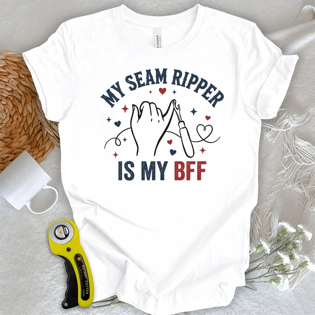 My Seam Ripper Is My BFF T-shirt