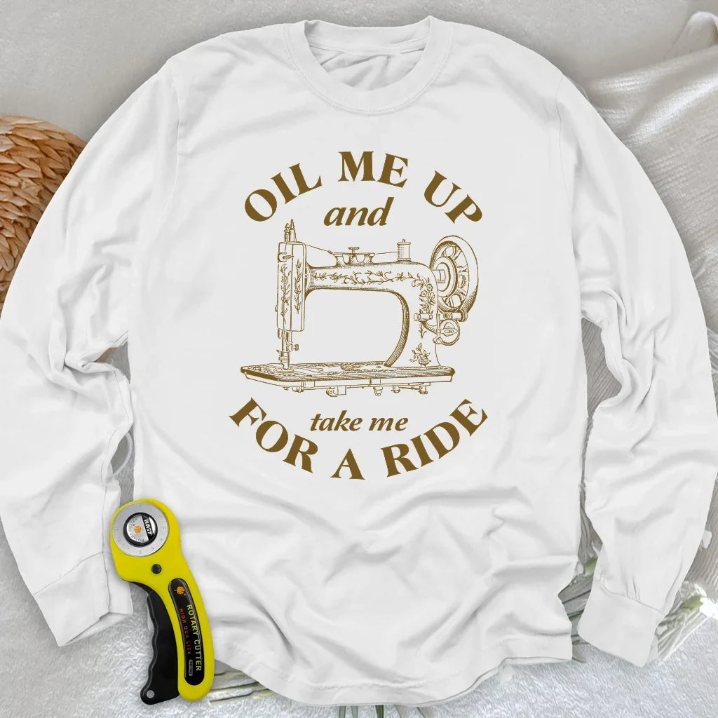 Oil Me Up Long Sleeve T-shirt