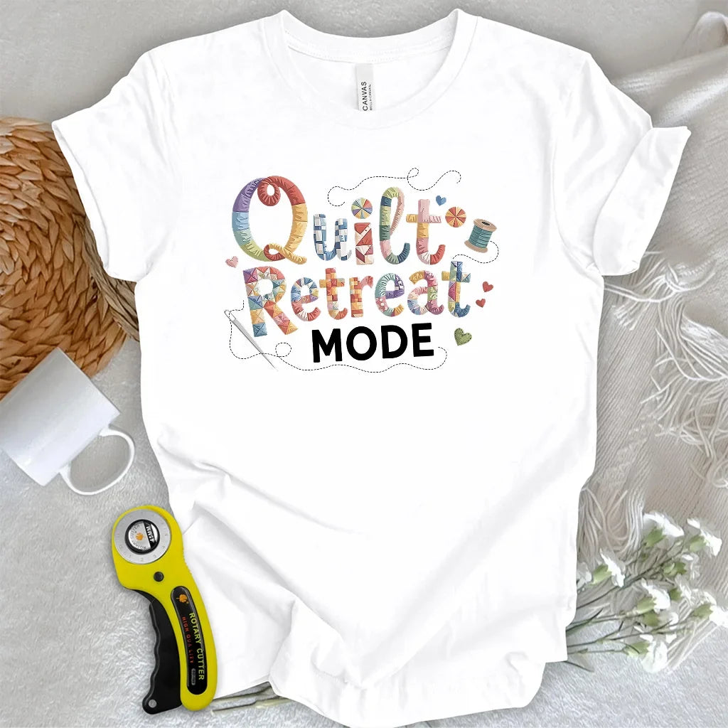 Quilt Retreat Mode T-Shirt