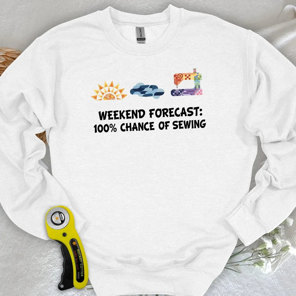 Quilter Weekend Forecast Sweatshirt