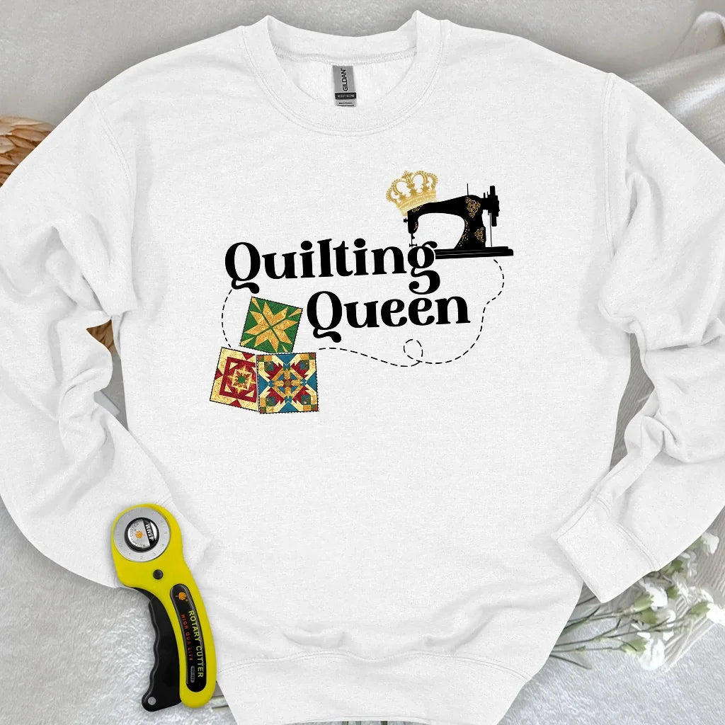 Quilting Queen Sweatshirt