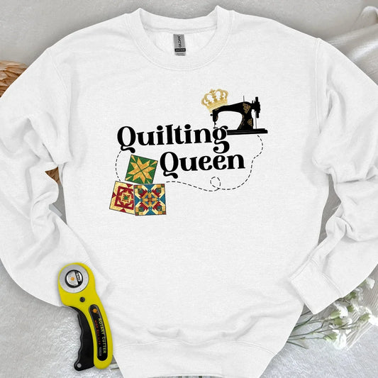 Quilting Queen Sweatshirt