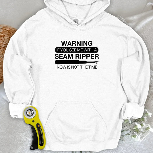 Seam Ripper Warning Hoodie