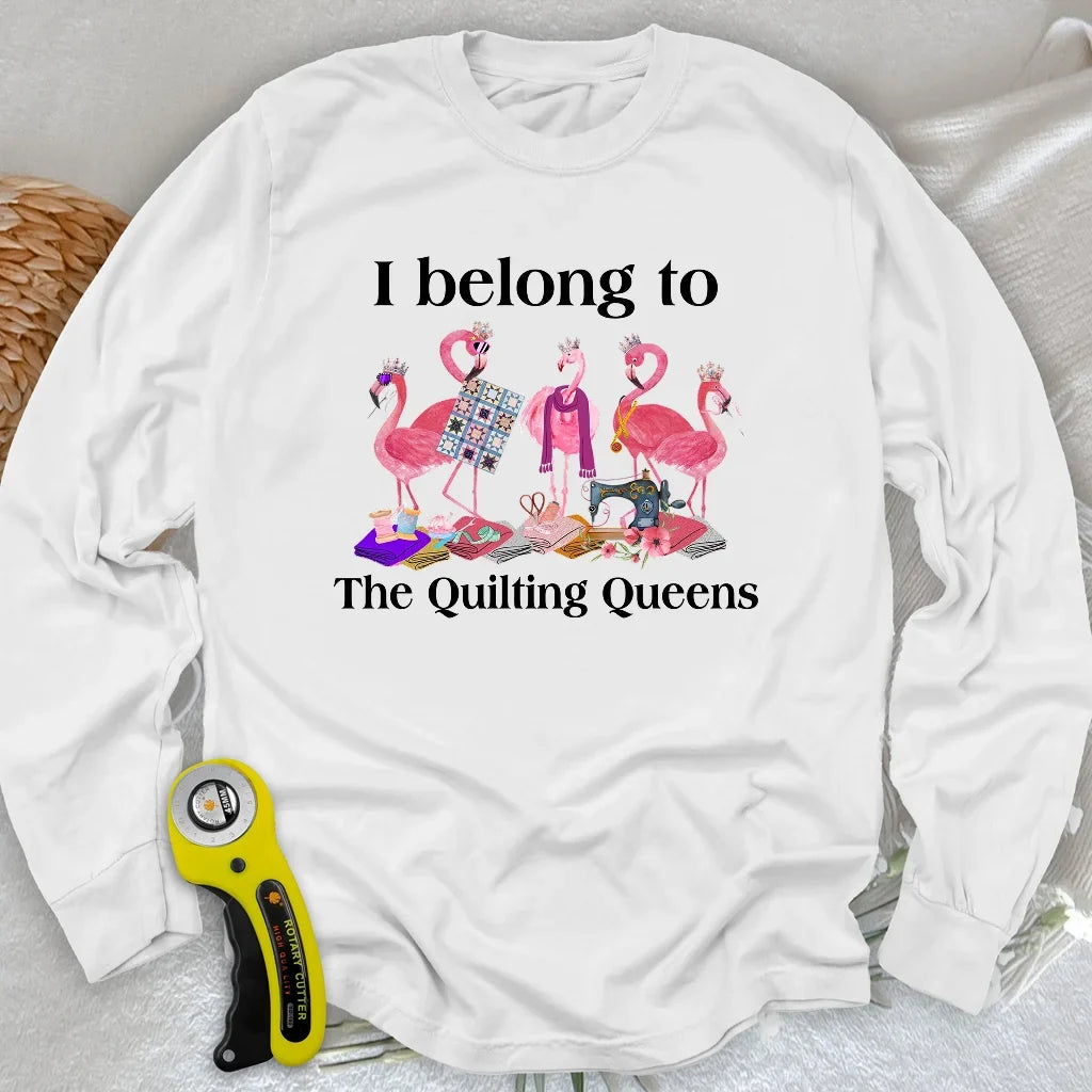 The Quilting Queens Long Sleeve T-shirt