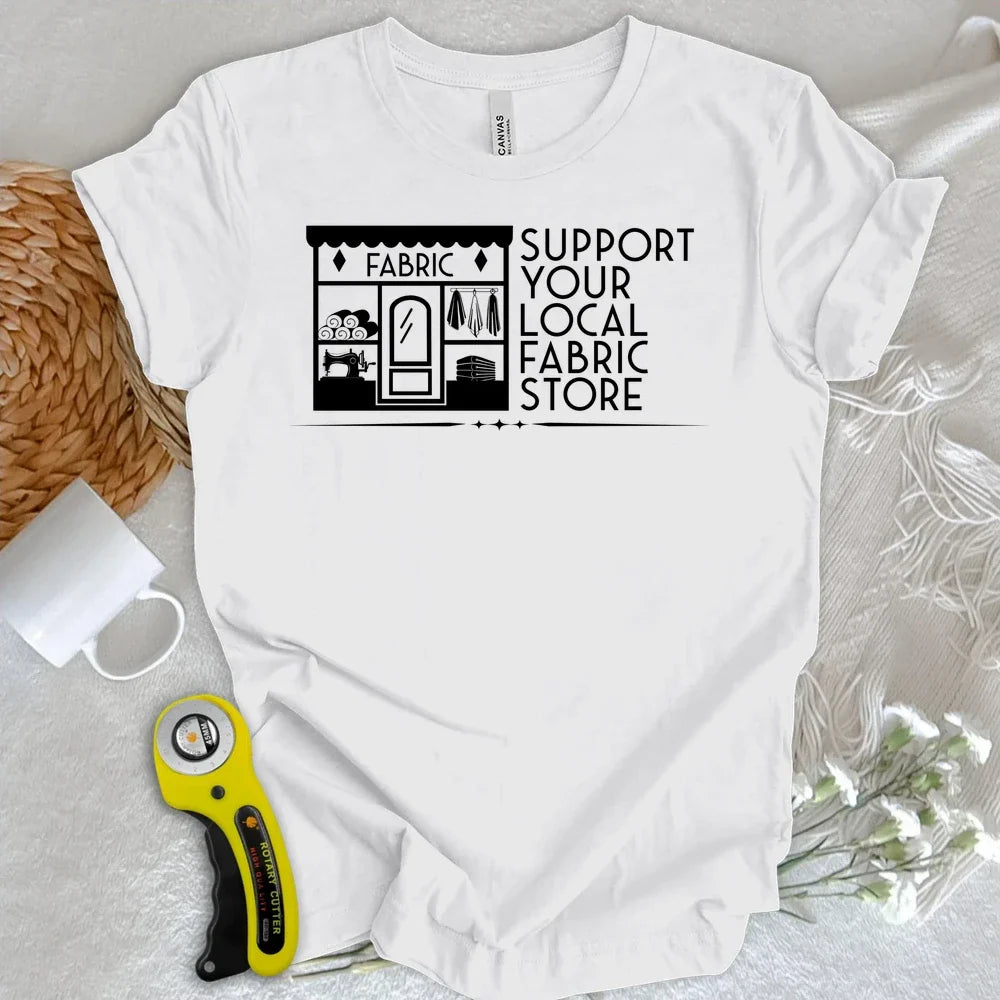Local Fabric Store T-shirt