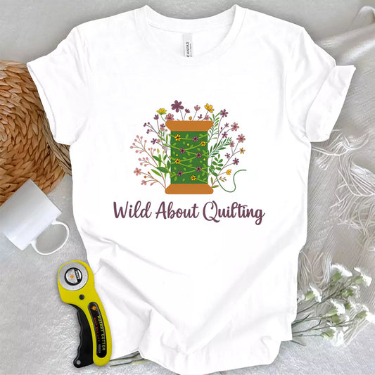 Wild About Quilting T-shirt